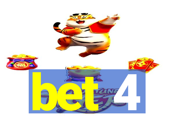 bet 4